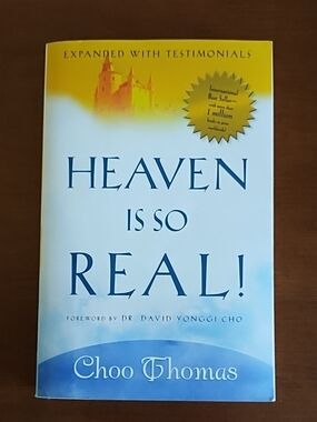Heaven Is So Real! by Choo Thomas Charisma House Books 2006 Inspirational Faith